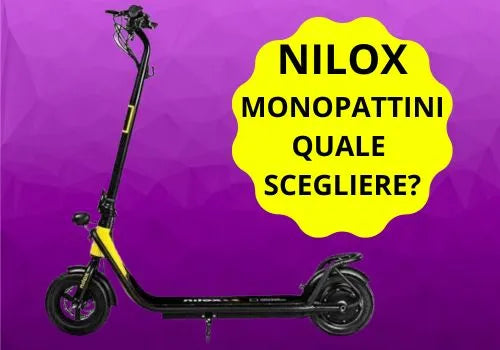 Migliori monopattini elettrici Nilox | Assistenza italiana